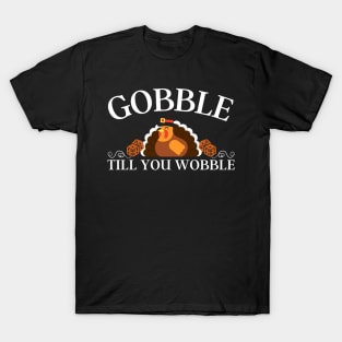 Thanksgiving Gobble Till You Wobble Bunco Dice T-Shirt